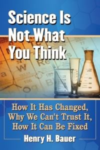 Book Cover for Science Is Not What You Think by Henry H Bauer