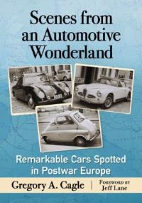 Book Cover for Scenes from an Automotive Wonderland by Gregory A Cagle