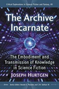 Book Cover for The Archive Incarnate by Joseph Hurtgen