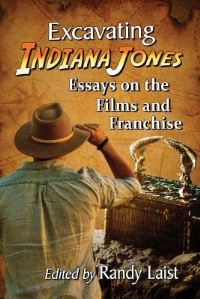 Book Cover for Excavating Indiana Jones by Randy Laist
