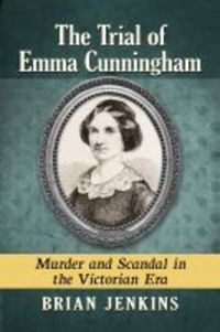 Book Cover for The Trial of Emma Cunningham by Brian Jenkins