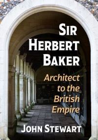 Book Cover for Sir Herbert Baker by John Stewart