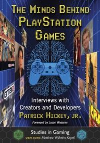 Book Cover for The Minds Behind PlayStation Games by Patrick Hickey