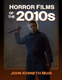 Book Cover for Horror Films of the 2010S by John Kenneth Muir