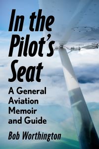 Book Cover for In the Pilot's Seat by Bob Worthington