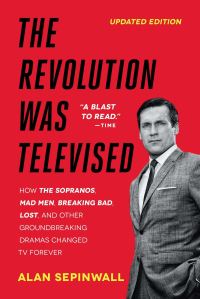 Book Cover for The Revolution Was Televised by Alan Sepinwall