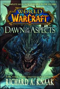 Book Cover for World of Warcraft. Dawn of the Aspects by Richard A Knaak