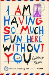 Book Cover for I Am Having So Much Fun Here Without You by Helen Fitzgerald