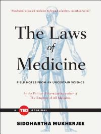 Book Cover for The Laws of Medicine by Siddhartha Mukherjee