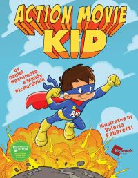 Book Cover for Action Movie Kid by Daniel Hashimoto, Mandy Richardville