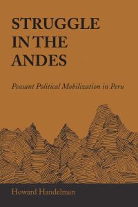 Book Cover for Struggle in the Andes by Howard Handelman
