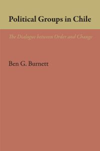 Book Cover for Political Groups in Chile by Ben G Burnett
