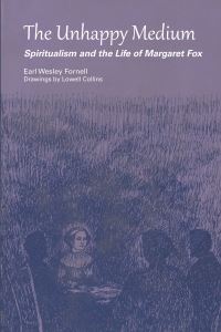 Book Cover for The Unhappy Medium by Earl Wesley Fornell