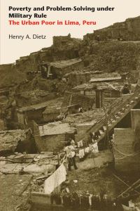 Book Cover for Poverty and Problem-Solving Under Military Rule by Henry A Dietz