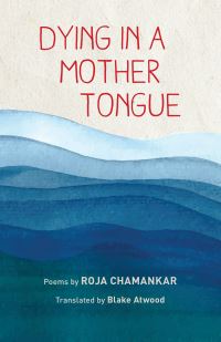Book Cover for Dying in a Mother Tongue by Roja Chamankar