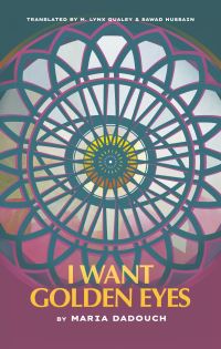 Book Cover for I Want Golden Eyes by Maria Dadouch