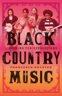 Book Cover for Black Country Music by Francesca T Royster