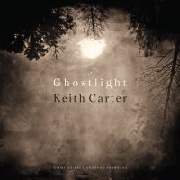Book Cover for Ghostlight by Bret Anthony Johnston