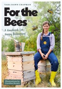Book Cover for For the Bees by Tara Dawn Chapman