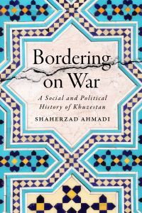 Book Cover for Bordering on War by Shaherzad Ahmadi