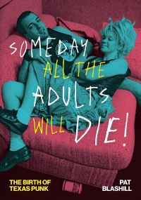 Book Cover for Someday All the Adults Will Die! by Pat Blashill