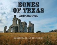 Book Cover for Bones of Texas by Morgan Page, Dustin Rice