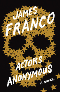 Book Cover for Actors Anonymous by James Franco
