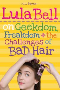 Book Cover for Lula Bell on Geekdom, Freakdom, & The Challenges of Bad Hair by Nancy Elizabeth Wallace