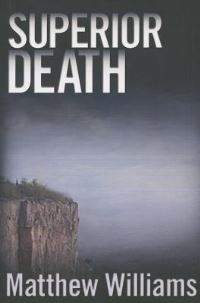 Book Cover for Superior Death by Matthew Williams