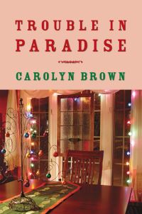 Book Cover for Trouble in Paradise by Carolyn Brown