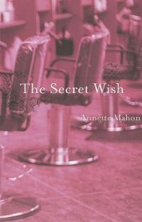 Book Cover for The Secret Wish by Annette Mahon