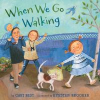 Book Cover for When We Go Walking by Cari Best