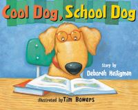 Book Cover for Cool Dog, School Dog by Deborah Heiligman