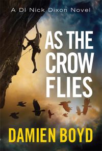 Book Cover for As the Crow Flies by Damien Boyd