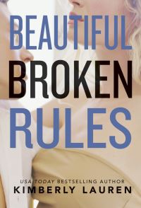 Book Cover for Beautiful Broken Rules by Kimberly Lauren