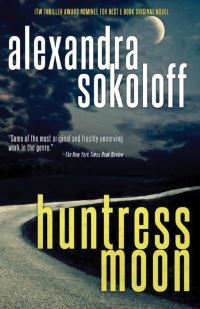 Book Cover for Huntress Moon by Alexandra Sokoloff