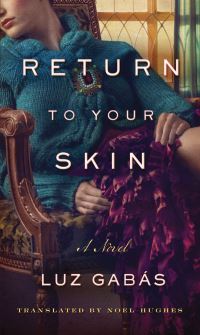 Book Cover for Return to Your Skin by Luz Gabás