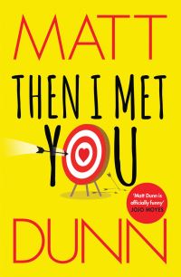 Book Cover for Then I Met You by Matt Dunn