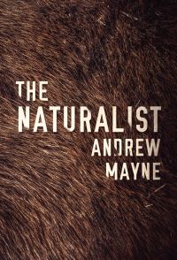 Book Cover for The Naturalist by Andrew Mayne