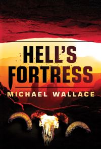 Book Cover for Hell's Fortress by Michael Wallace