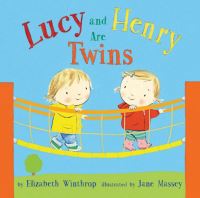 Book Cover for Lucy and Henry Are Twins by Elizabeth Winthrop