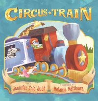 Book Cover for Circus Train by Jennifer Cole Judd