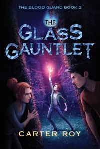 Book Cover for The Glass Gauntlet by Casey Kelleher