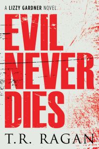 Book Cover for Evil Never Dies by Theresa Ragan