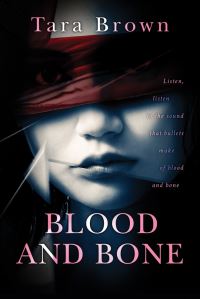 Book Cover for Blood and Bone by Tara Brown