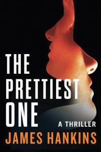 Book Cover for The Prettiest One by James Hankins