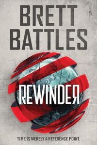 Book Cover for Rewinder by Brett Battles