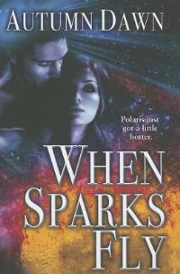 Book Cover for When Sparks Fly by Judith E French
