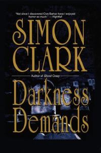 Book Cover for Darkness Demands by Simon Clark