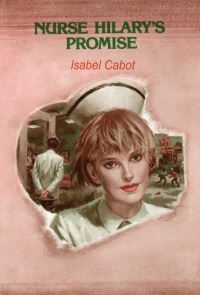Book Cover for Nurse Hilary's Promise by Isabel Cabot